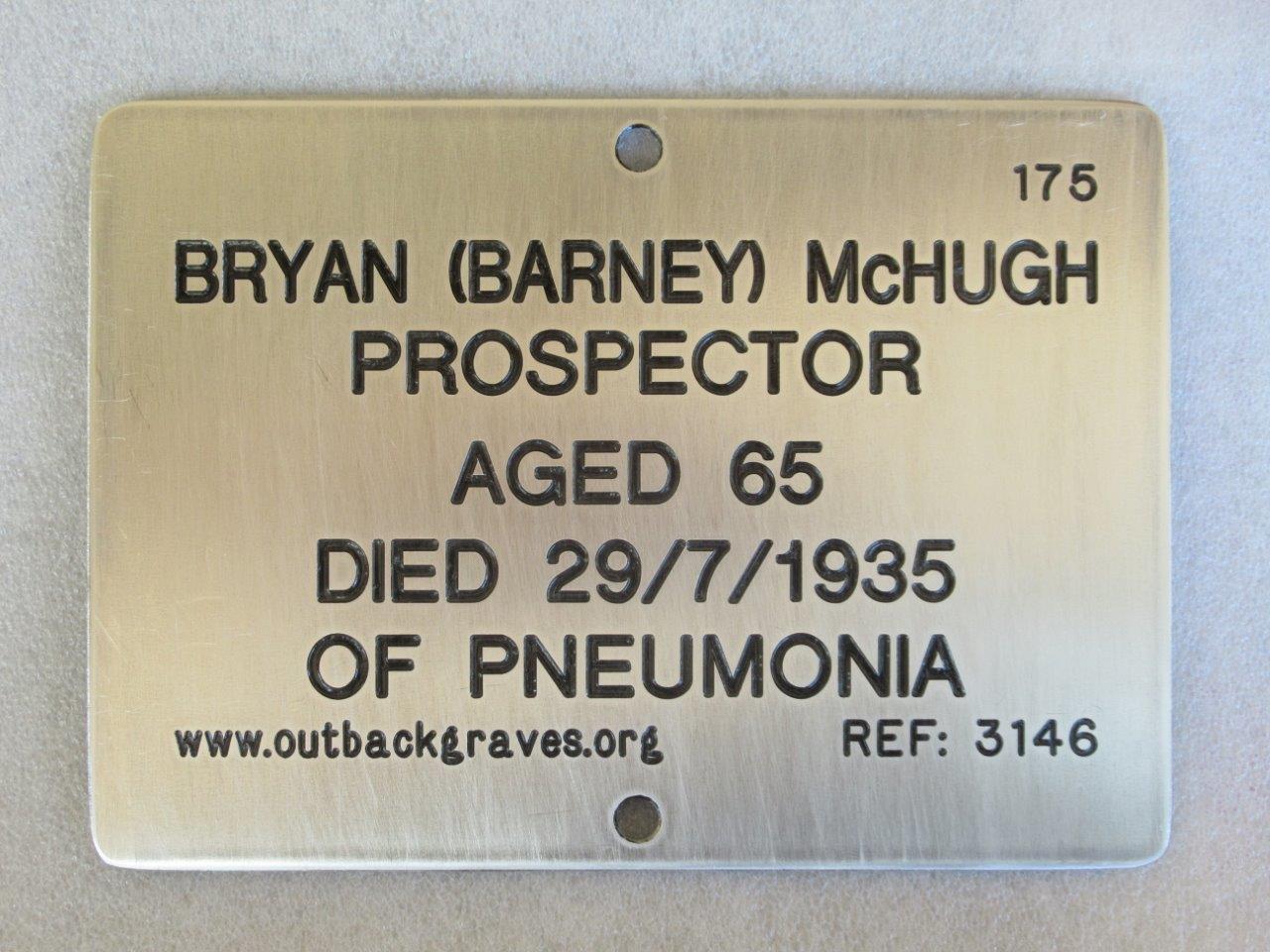 This is a photograph of plaque number 3146 for BRYAN (BARNEY) McHUGH at WILUNA